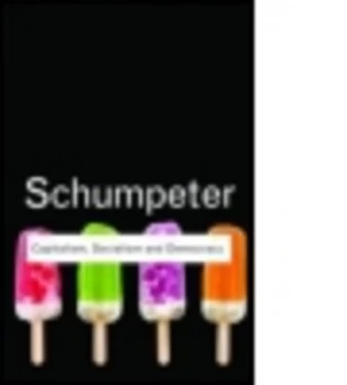 Image of Capitalism Socialism and Democracy by Joseph A. Schumpeter Book