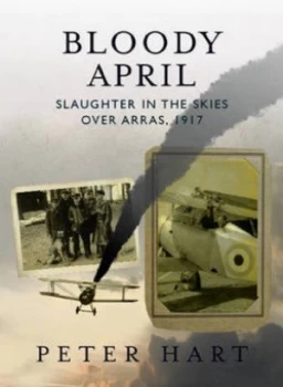 Image of Bloody April by Peter Hart Hardback