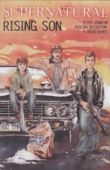 Image of Supernatural. Rising Son by Peter Johnson and Rebecca Dessertine and Diego Olmos Book