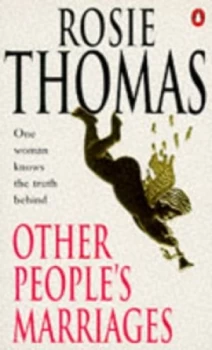 Image of Other Peoples Marriages by Rosie Thomas Book