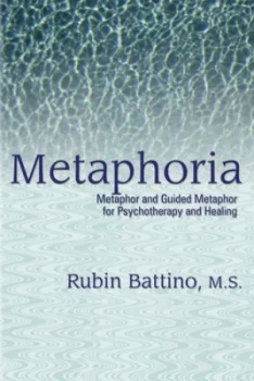 Image of Metaphoria by Rubin Battino Paperback