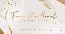 Image of From the Heart : Affirmations