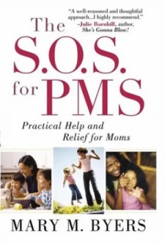 Image of The S.O.S. for Pms by Mary M Byers Paperback