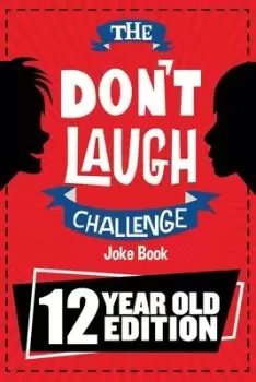 Image of The Don't Laugh Challenge - 12 Year Old Edition by Billy Boy