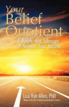 Image of Your Belief Quotient by Lisa Van Allen Phd Paperback
