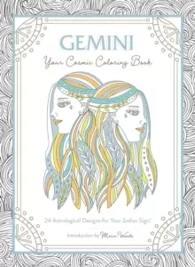 Image of Gemini: Your Cosmic Coloring Book : 24 Astrological Designs for Your Zodiac Sign!