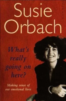 Image of Whats Really Going on Here by Susie Orbach Paperback
