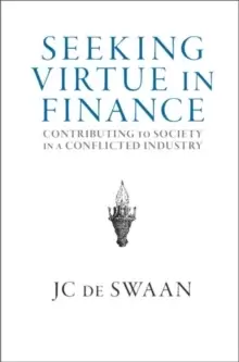 Image of Seeking Virtue in Finance : Contributing to Society in a Conflicted Industry