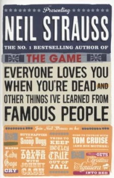 Image of Everyone Loves You When Youre Dead by Neil Strauss Paperback
