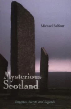 Image of Mysterious Scotland by Michael Balfour Book