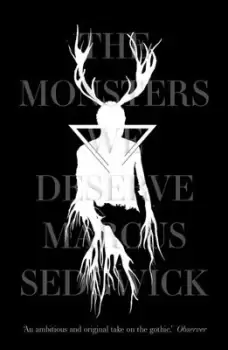 Image of The monsters we deserve by Marcus Sedgwick