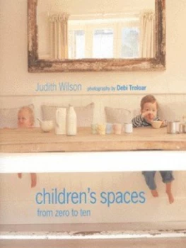 Image of Childrens Spaces by Judith Wilson and Debi Treloar Hardback