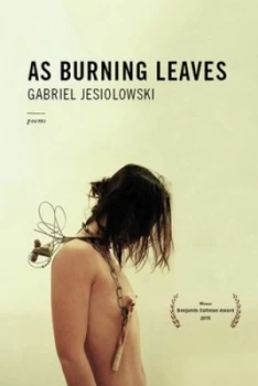 Image of As burning leaves by Gabriel Jesiolowski