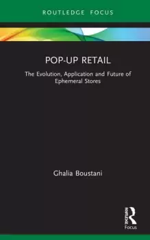 Image of Pop-Up RetailThe Evolution Application and Future of Ephemeral Stores
