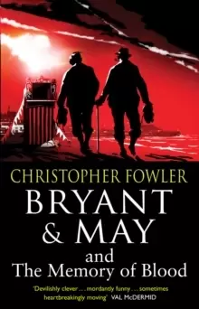 Image of Bryant & May and the Memory of Blood : (Bryant & May Book 9)