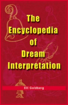 Image of The Encyclopedia of Dream Interpretation by Eili Goldberg Paperback