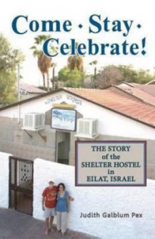 Image of Come Stay Celebrate by Judith Galblum Pex Hardback