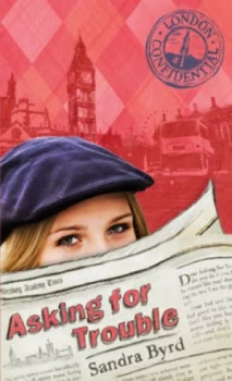 Image of Asking for Trouble by Sandra Byrd Book