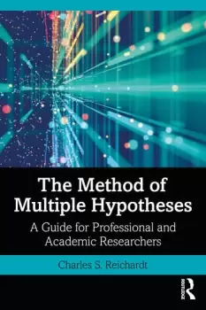Image of The Method of Multiple HypothesesA Guide for Professional and Academic Researchers
