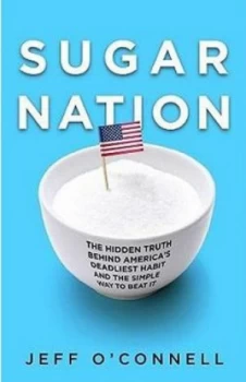 Image of Sugar Nation by Jeff Oconnell Hardback