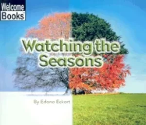 Image of watching the seasons welcome books watching nature