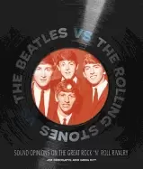 Image of The Beatles vs the Rolling Stones by Greg Kot