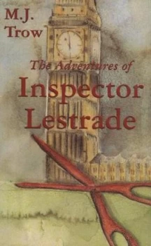 Image of The Adventures of Inspector Lestrade by M. J. Trow Hardback