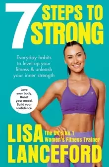 Image of 7 Steps to Strong : Get Fit. Boost Your Mood. Kick Start Your Confidence