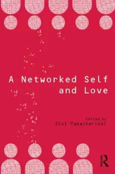 Image of A Networked Self and Love