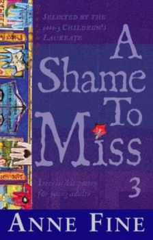 Image of A Shame to Miss 3 by Anne Fine Paperback