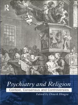 Image of Psychiatry and ReligionContext Consensus and Controversies