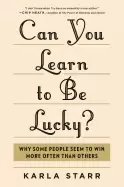 Image of can you learn to be lucky why some people seem to win more often than other