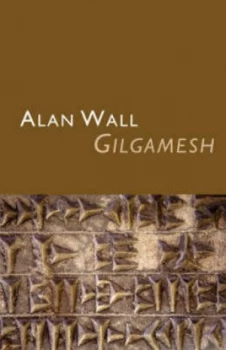 Image of Gilgamesh by Alan Wall Paperback