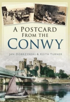Image of A Postcard from the Conwy by Jan Dobrzynski Paperback