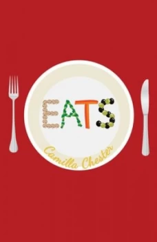 Image of Eats by Camilla Chester Book
