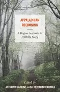Image of appalachian reckoning a region responds to hillbilly elegy
