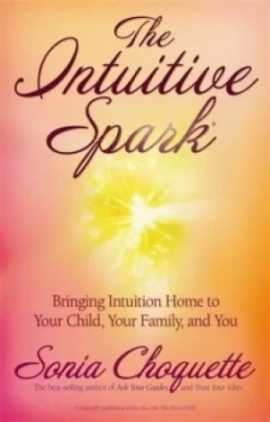 Image of The intuitive spark by Sonia Choquette