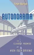 Image of autonorama the illusory promise of high tech driving