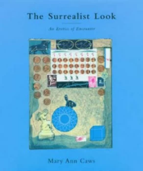 Image of The Surrealist Look by Mary Caws Hardback