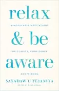 Image of relax and be aware mindfulness meditations for clarity confidence and wisdo