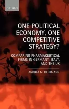 Image of One Political Economy, One Competitive Strategy? by Andrea M. Herrmann