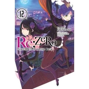 Image of re:Zero Starting Life in Another World, Vol. 12 (light novel)