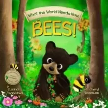 Image of What the World Needs Now: Bees!