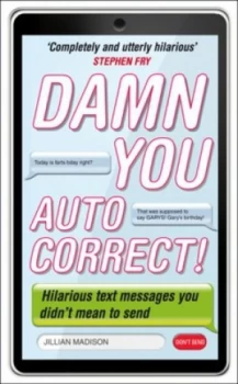 Image of Damn You Autocorrect by Jillian Madison Paperback