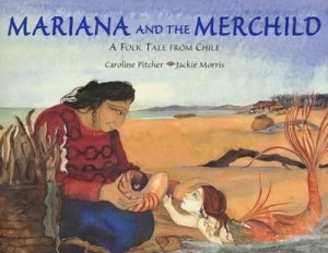Image of Mariana and the Merchild by Caroline Pitcher and Jackie Morris Paperback