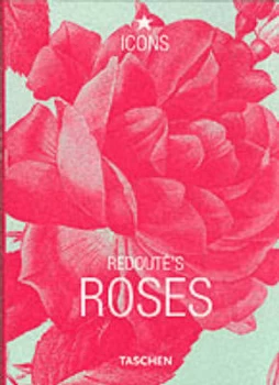 Image of Redouts Roses by Pierre Joseph Redout and Petra Lamers-Schtze Paperback