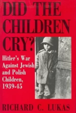Image of Did the children cry? by Richard Lukas