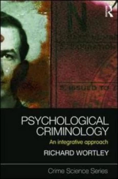 Image of Psychological Criminology by Richard Wortley Paperback