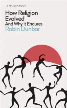 Image of How Religion Evolved : And Why It Endures