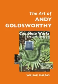 Image of The art of Andy Goldsworthy by William Malpas